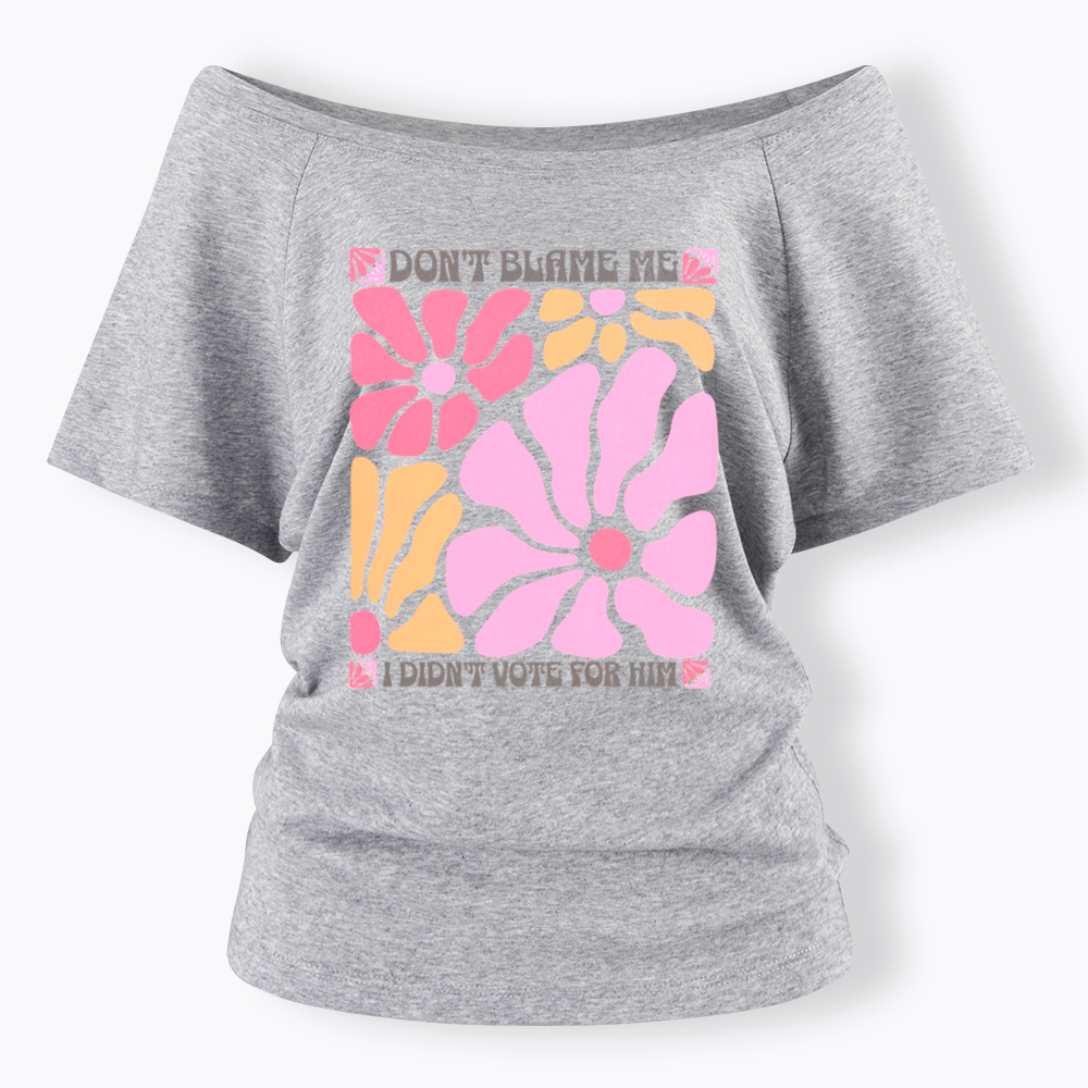 I Didn't Vote For Him Wildflowers Off Shoulder T-shirt