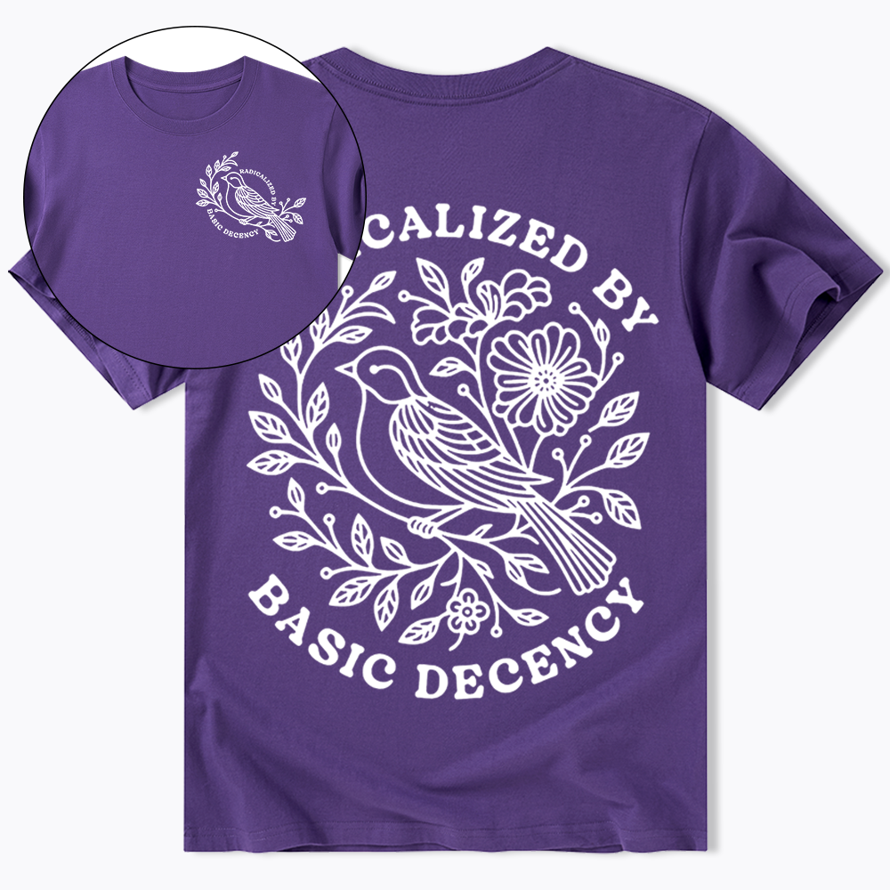 Radicalized By Basic Decency Classic T-Shirt