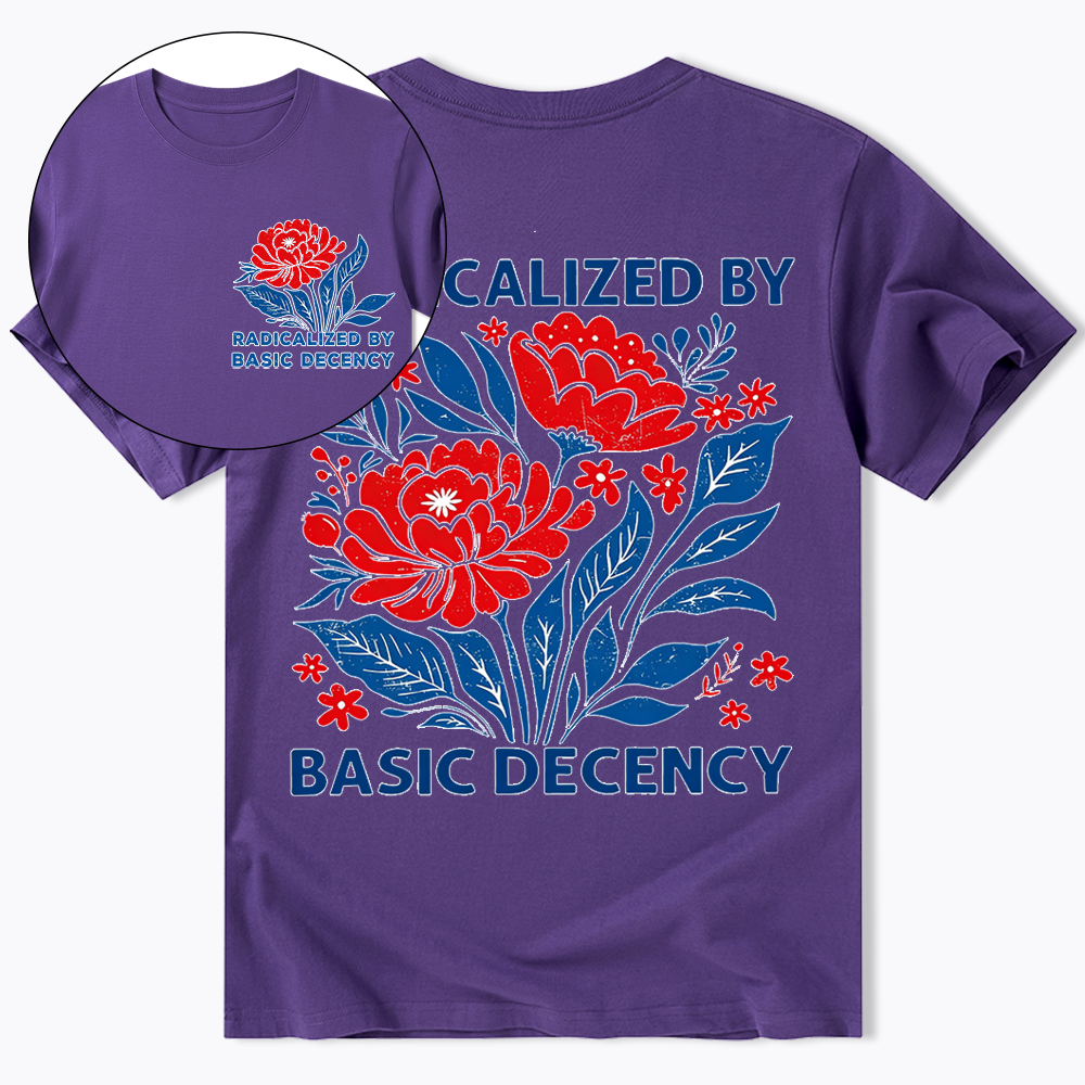 Radicalized by Basic Decency, Floral Graphic Classic T-Shirt