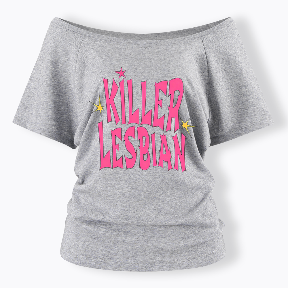 Killer Lesbian Off Shoulder T-shirt