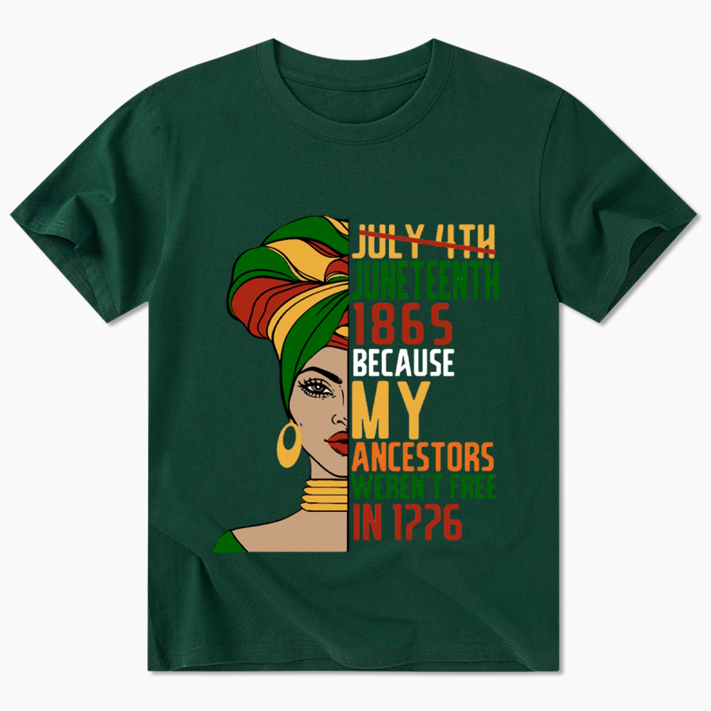 Juneteenth 1865 Because My Ancestors Weren't Free In 1776 Classic T-Shirt