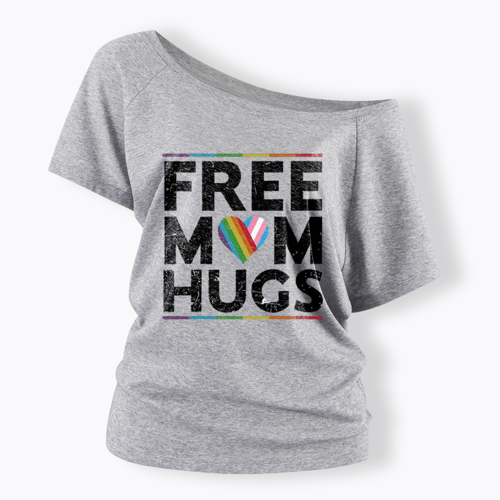 Free Mom Hugs Off Shoulder T-shirt