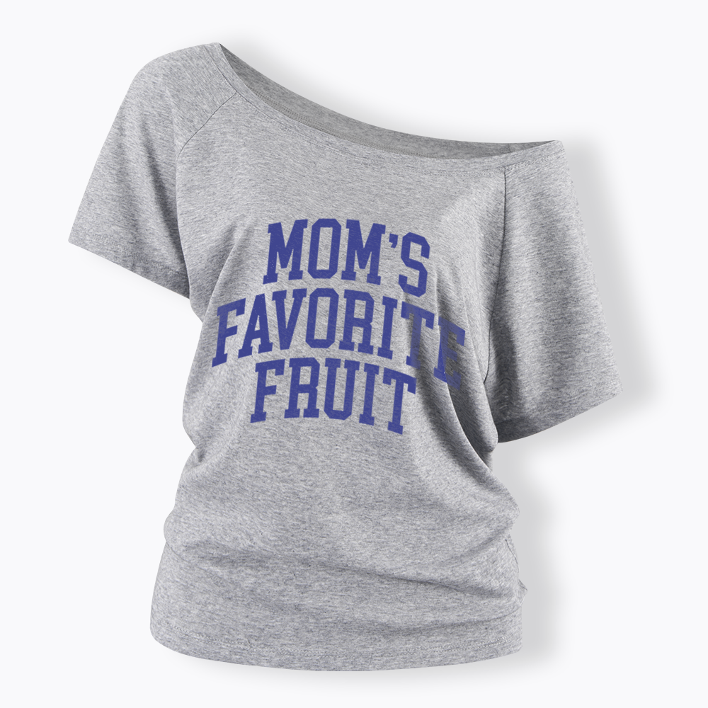 Mom's Favorite Fruit Off Shoulder T-shirt