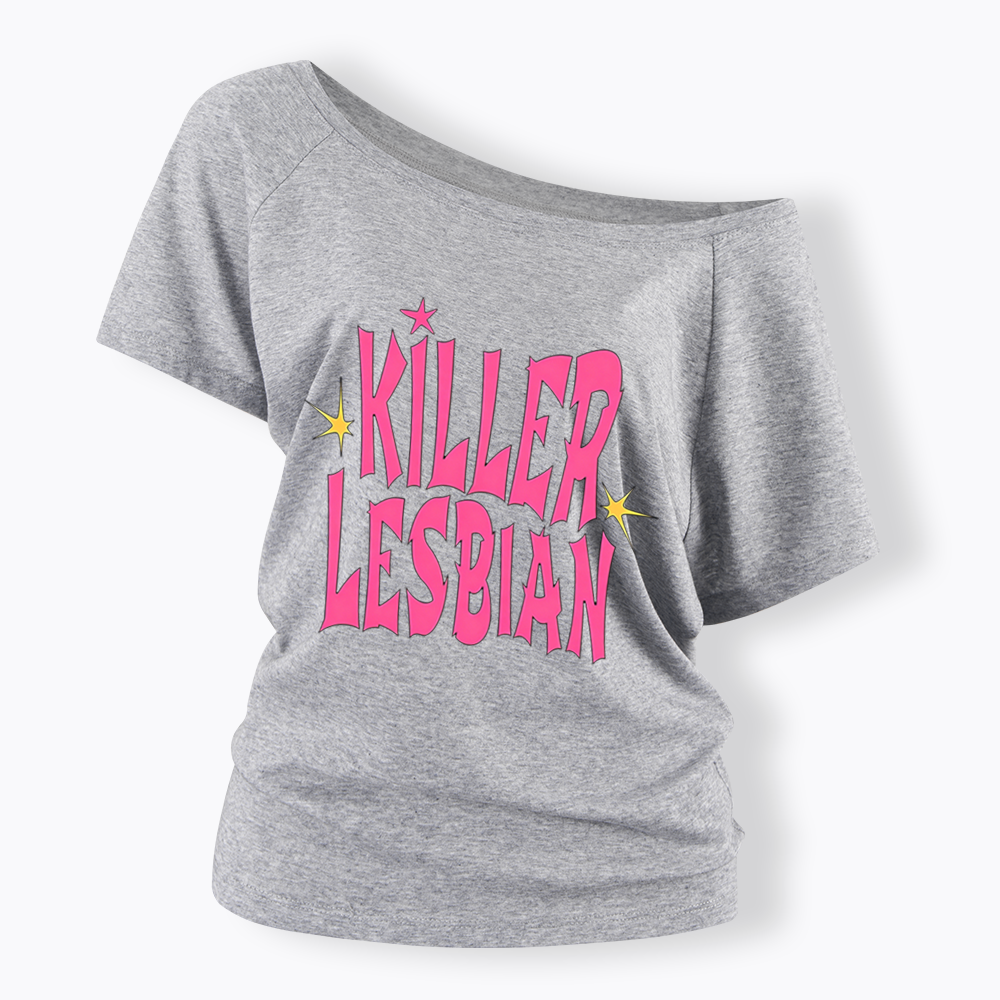 Killer Lesbian Off Shoulder T-shirt