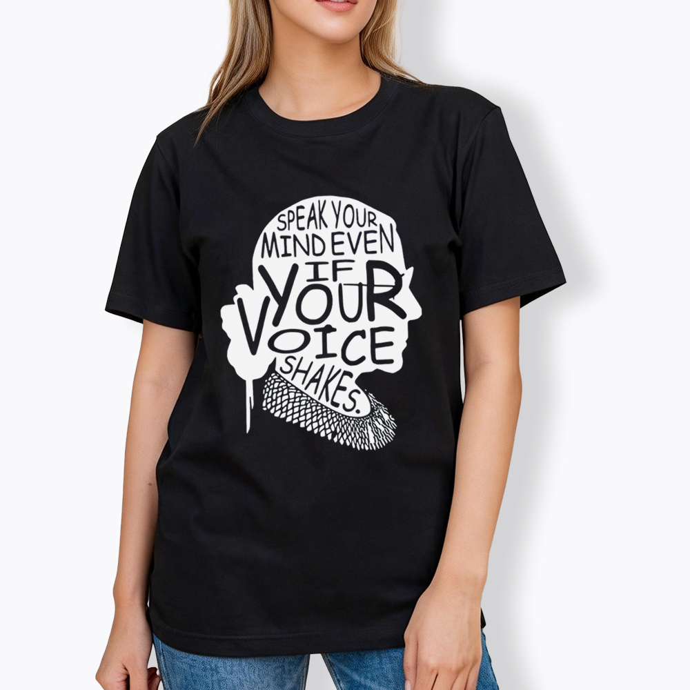 RBG Speak Your Mind Even Even If Your Voice Shakes Classic T-Shirt
