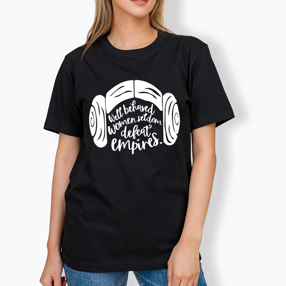 Well Behaved Women Seldom Defeat Empires Classic T-Shirt