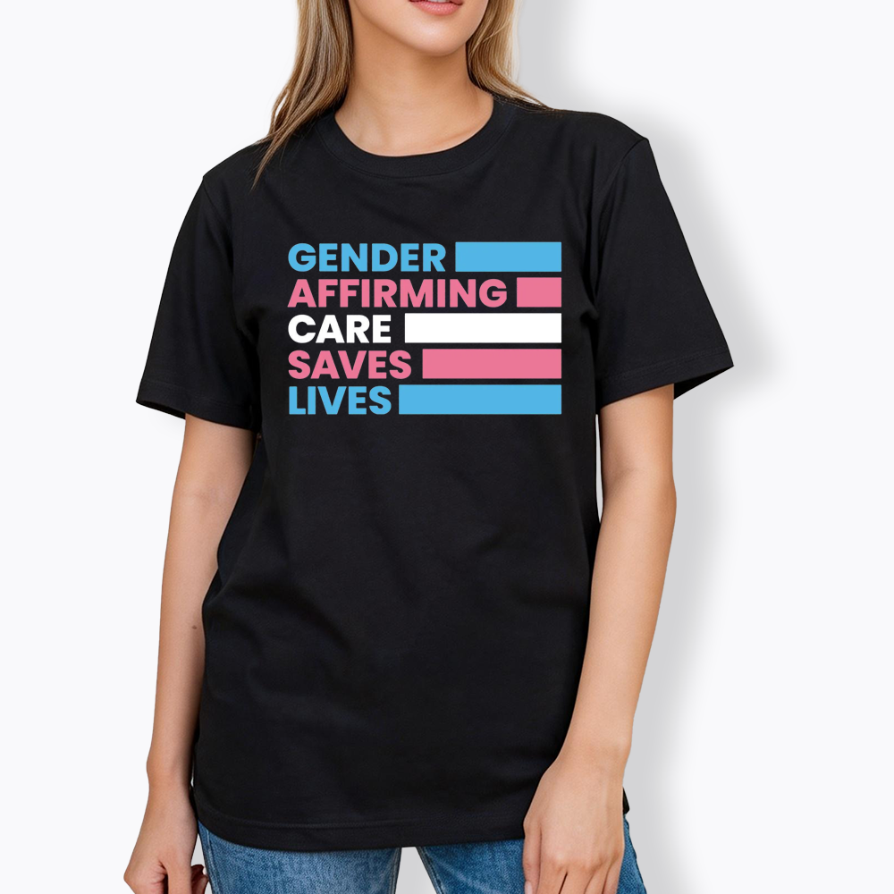 Gender Affirming Care Saves Lives Classic T-Shirt
