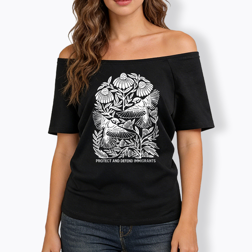 Protect and Defend Immigrants Off Shoulder T-shirts