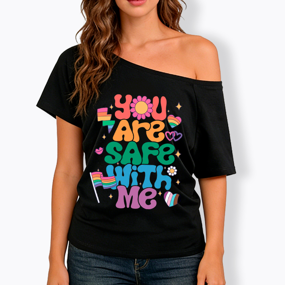 You Are Safe With Me Pride Ally Off Shoulder T-shirt