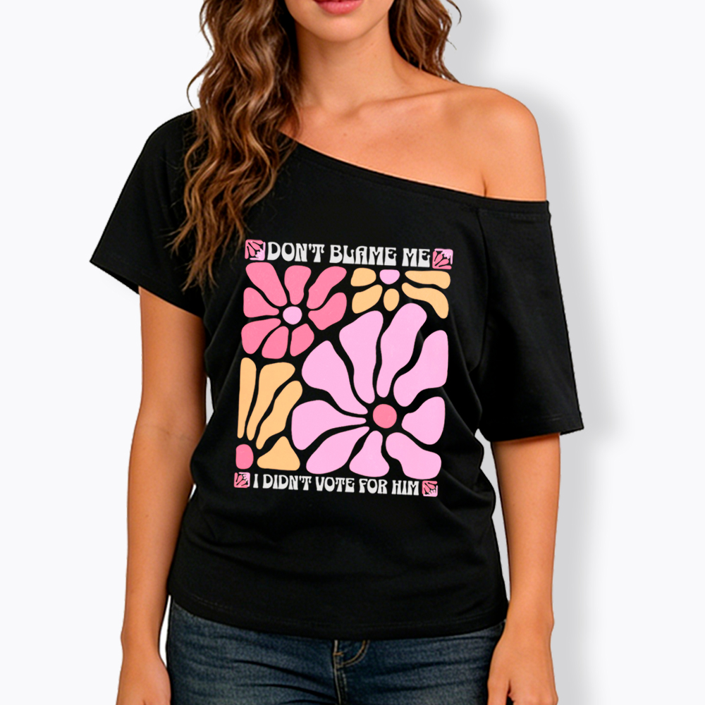 I Didn't Vote For Him Wildflowers Off Shoulder T-shirt