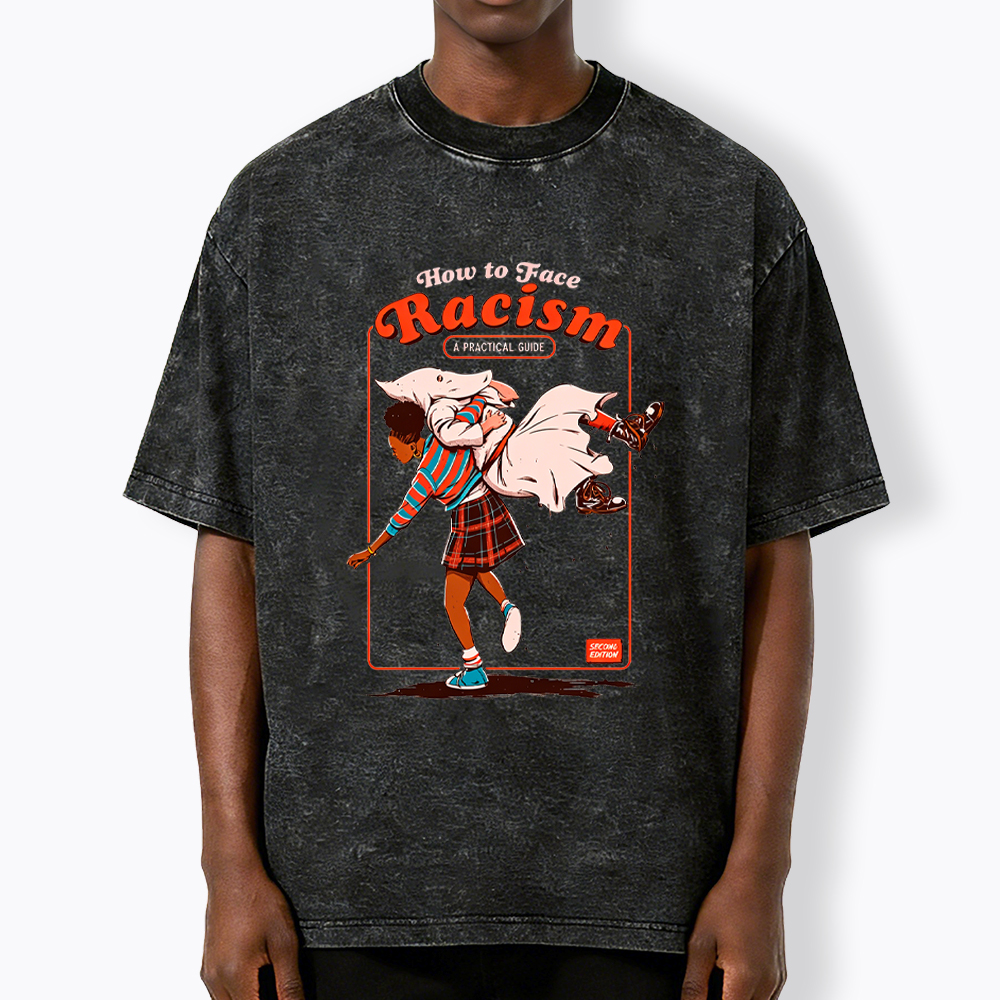 How to Face Racism Washed T-Shirt