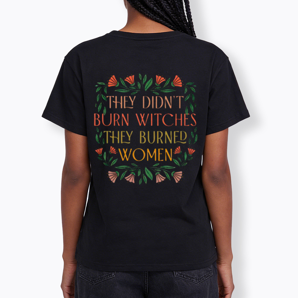 They Didn't Burn Witches They Burned Women V-Neck Classic T-Shirt