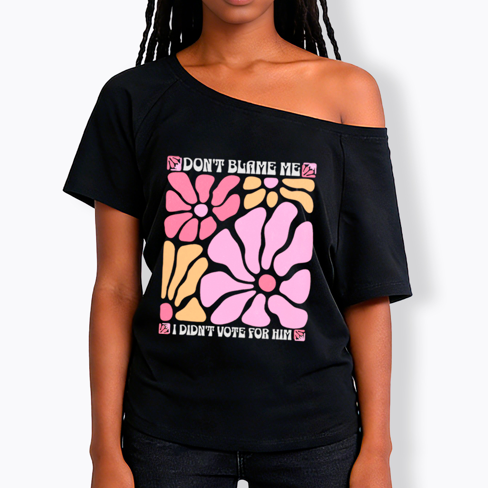 I Didn't Vote For Him Wildflowers Off Shoulder T-shirt