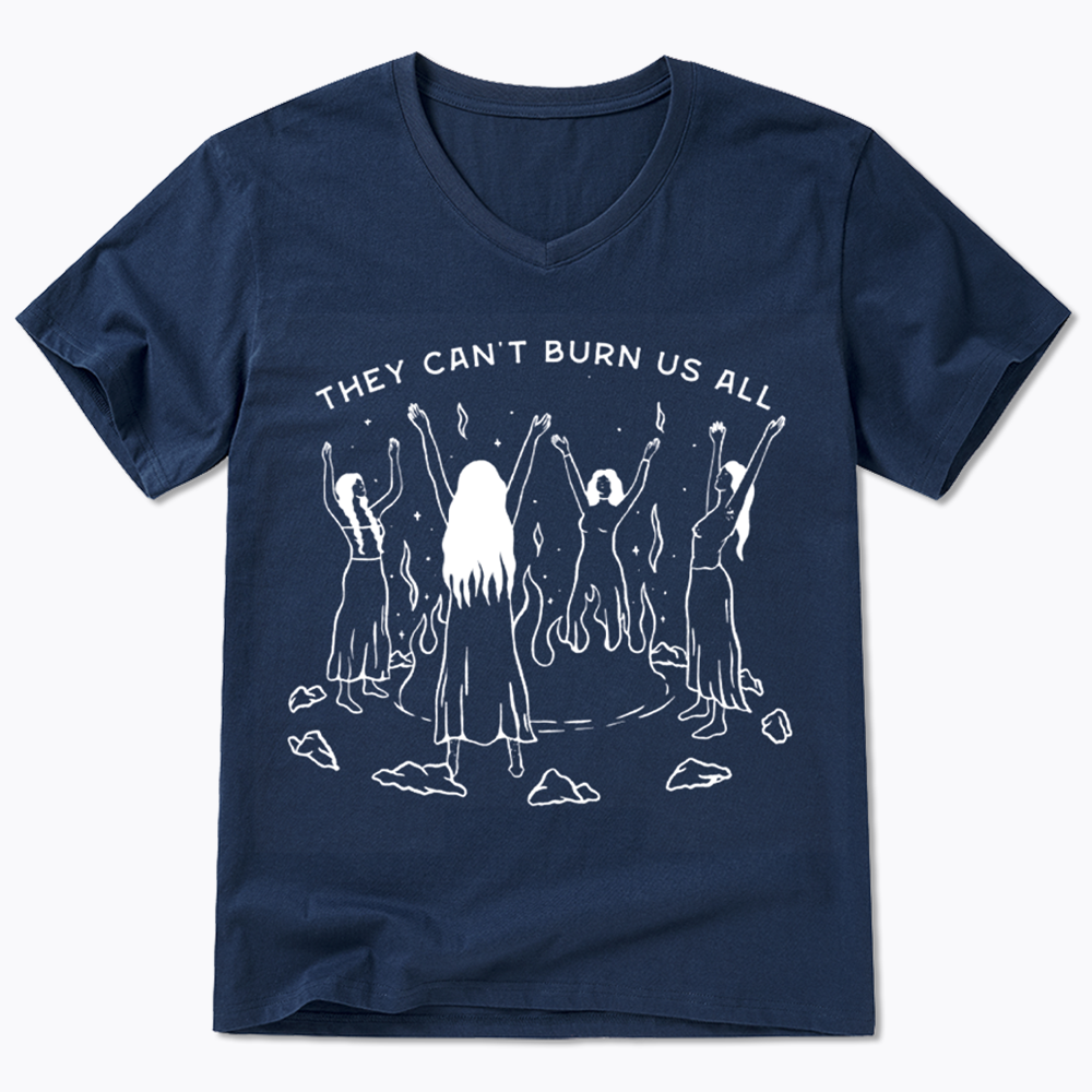 They Can't Burn Us All V-Neck Classic T-Shirt