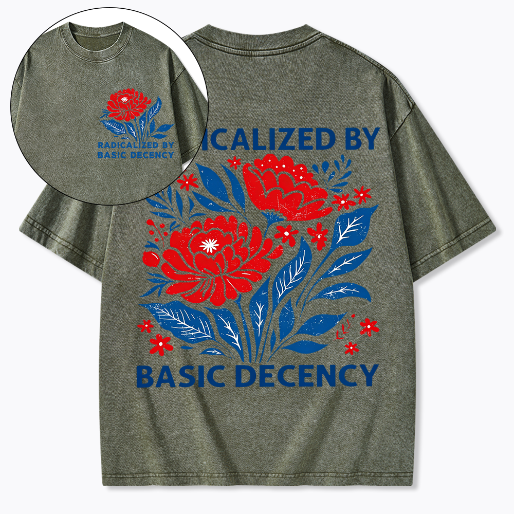 Radicalized by Basic Decency Washed T-Shirt