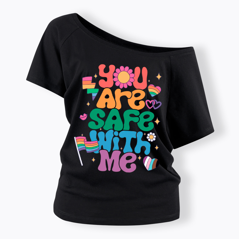 You Are Safe With Me Pride Ally Off Shoulder T-shirt
