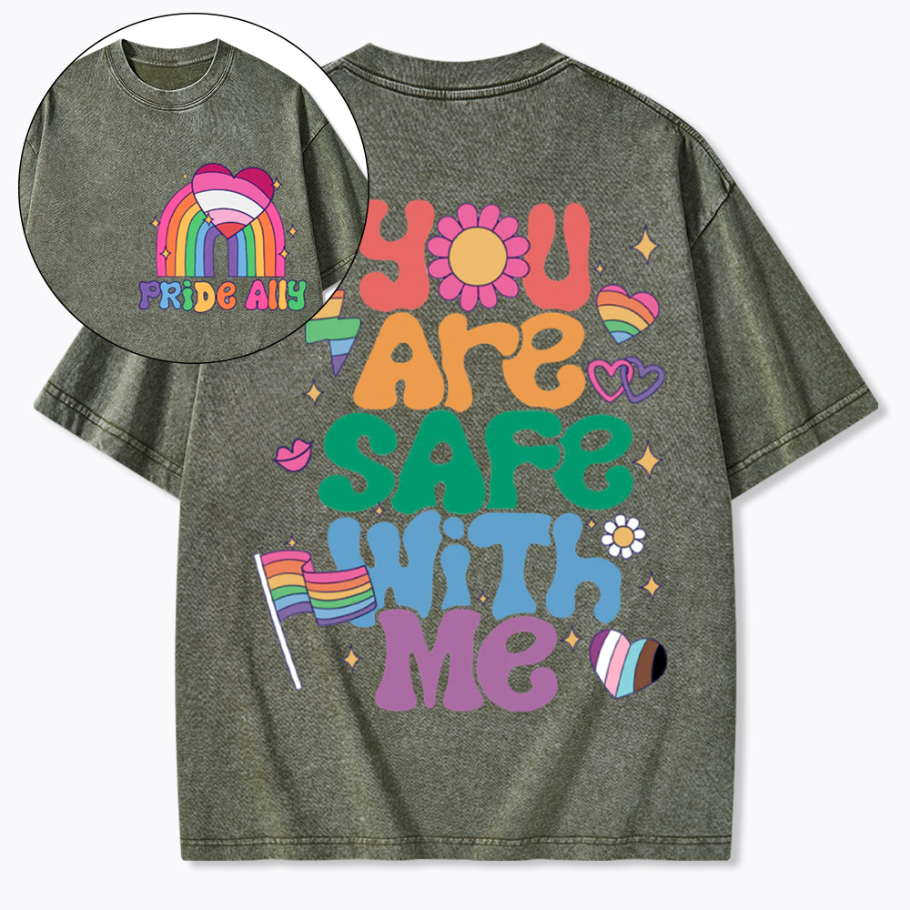You Are Safe With Me Pride Ally Washed T-Shirt