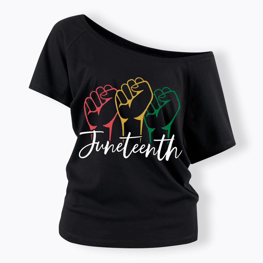 Juneteenth Black History Off Shoulder T-shirt