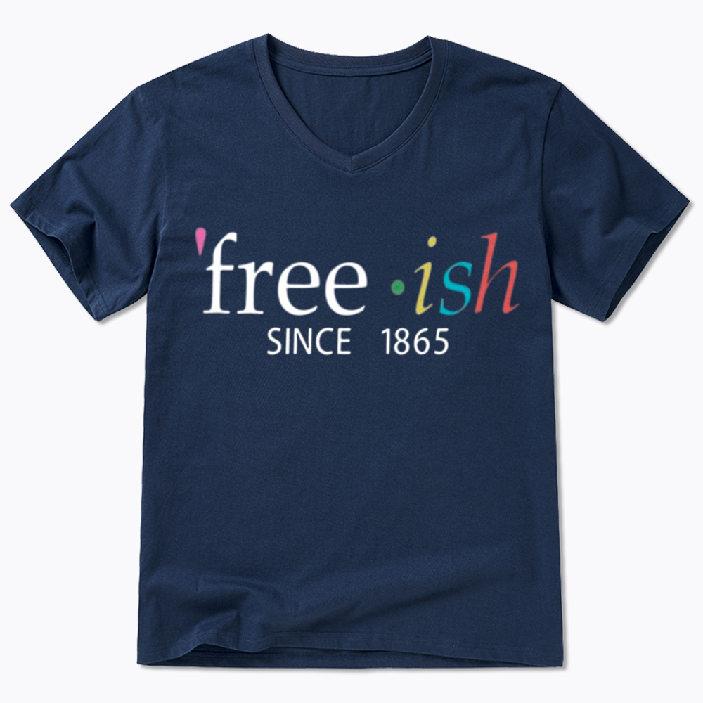 Freeish Juneteenth Since 1865 V-Neck Classic T-Shirt