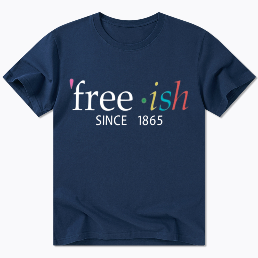 Freeish Juneteenth Since 1865 Classic T-Shirt