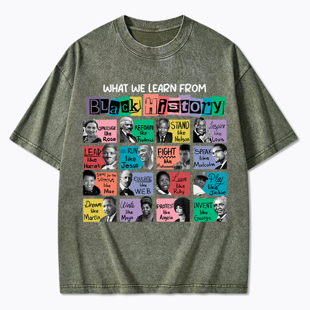What We Learn From Black History Washed T-Shirt
