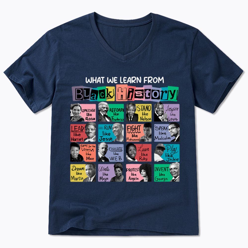 What We Learn From Black History V-Neck Classic T-Shirt