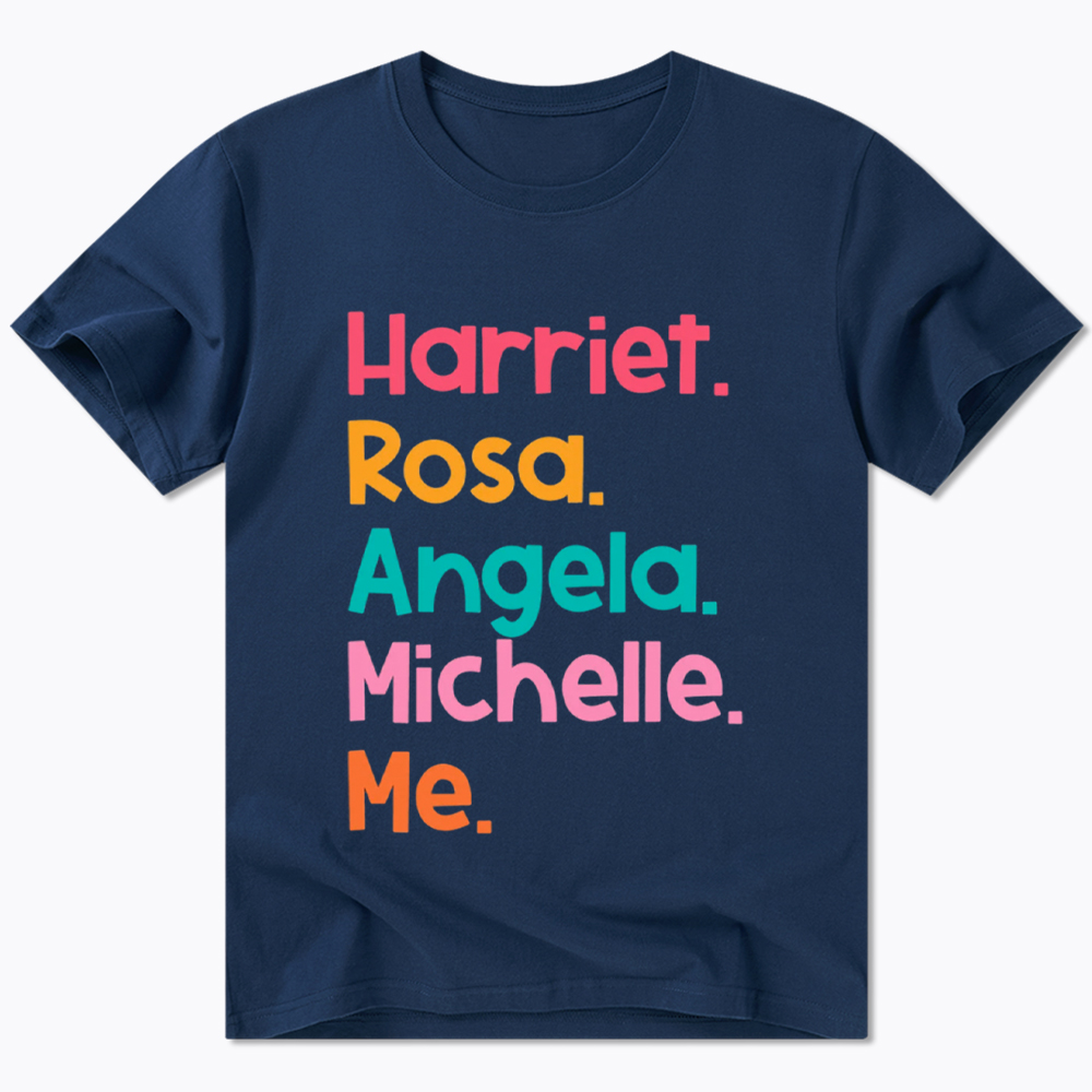 Women Leaders Harriet Rosa Angela Michelle Me Classic T-Shirt