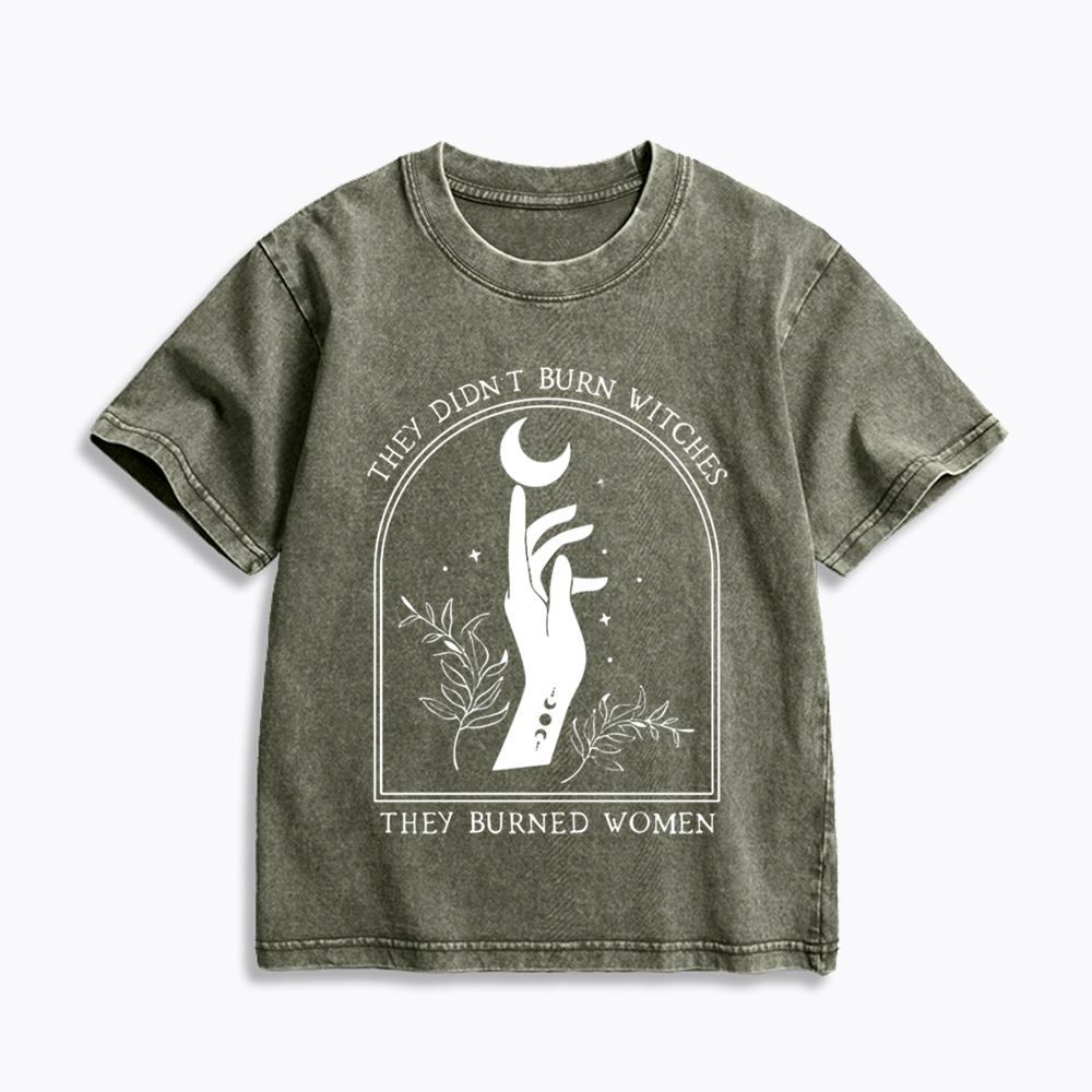 They Didn’T Burn Witches, They Burned Women Kids Washed T-Shirt