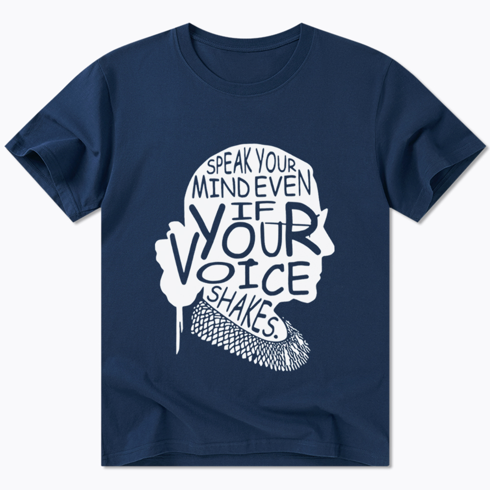 RBG Speak Your Mind Even Even If Your Voice Shakes Classic T-Shirt