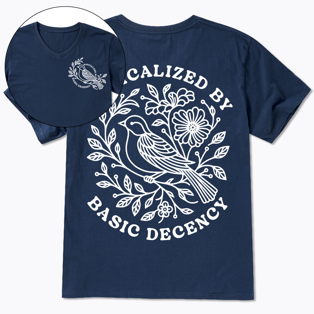 Radicalized By Basic Decency V-Neck Classic T-Shirt