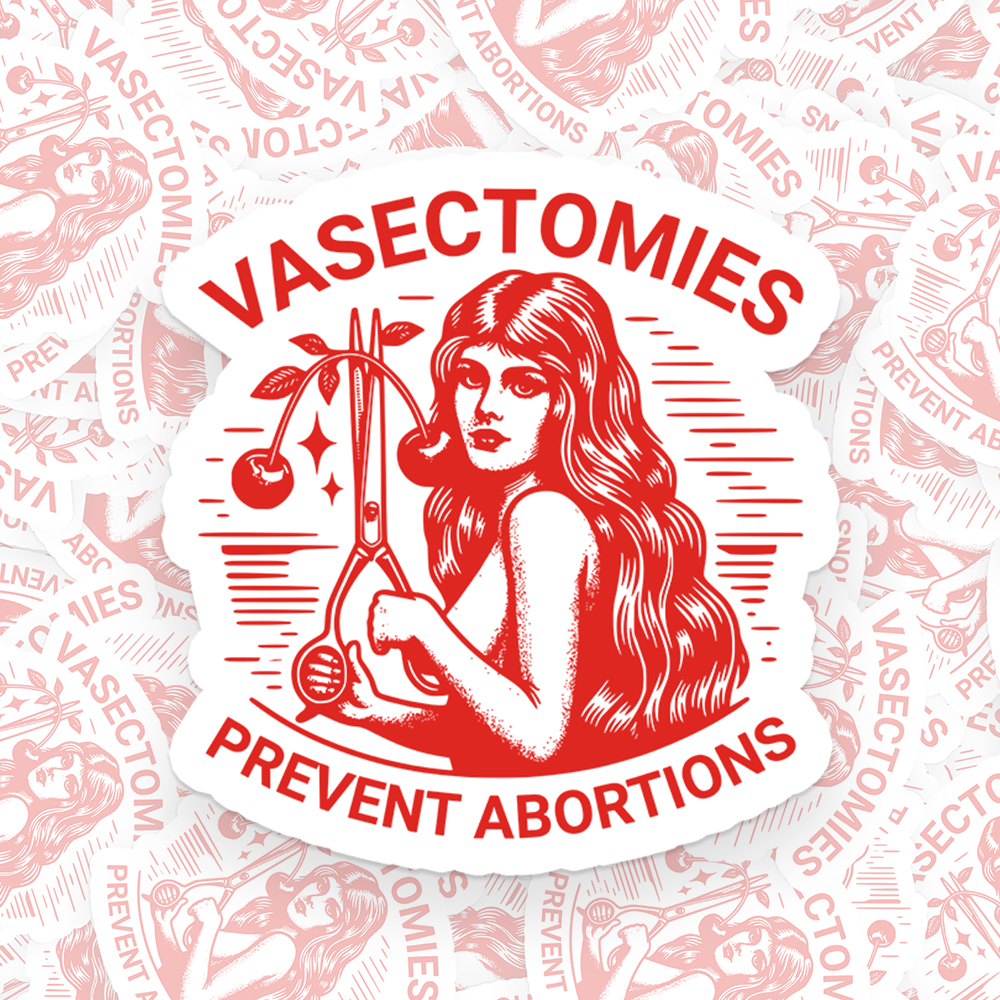 Vasectomies Prevent Abortions Vintage Sticker