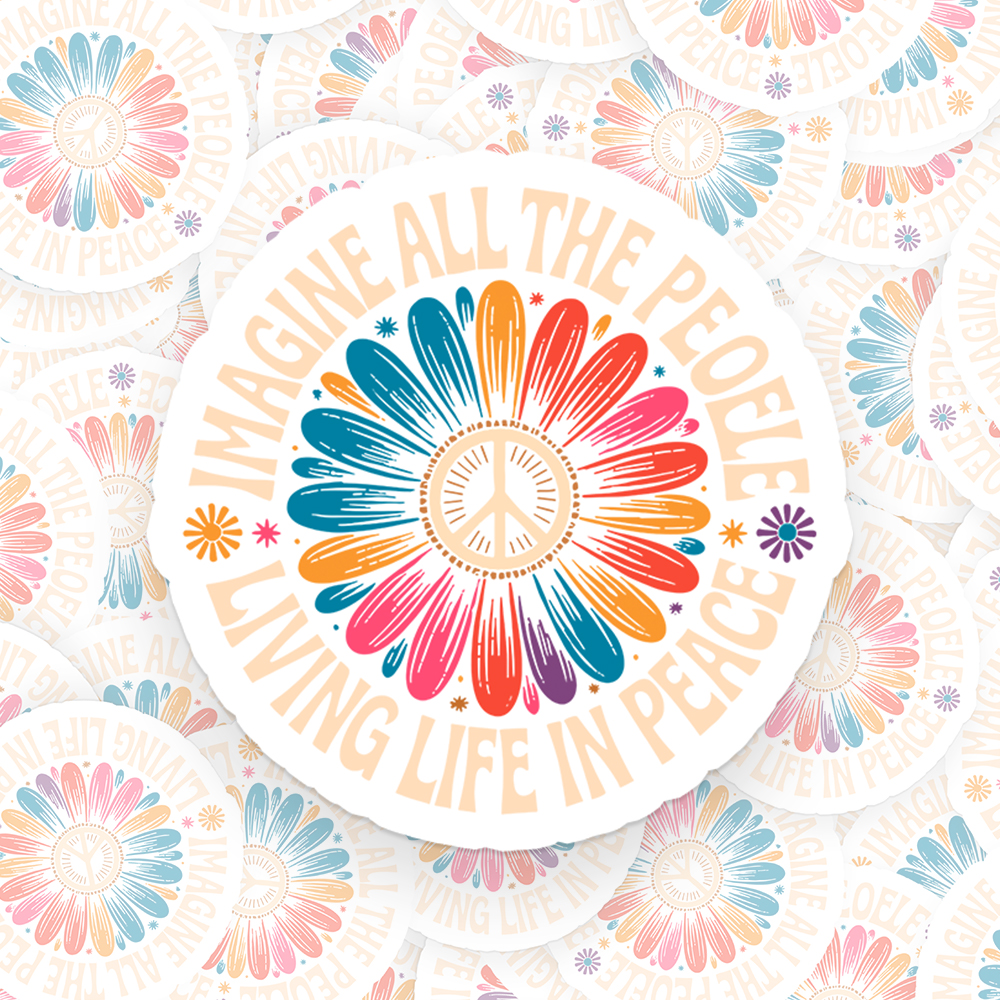 Imagine All the People Living Life in Peace Sticker