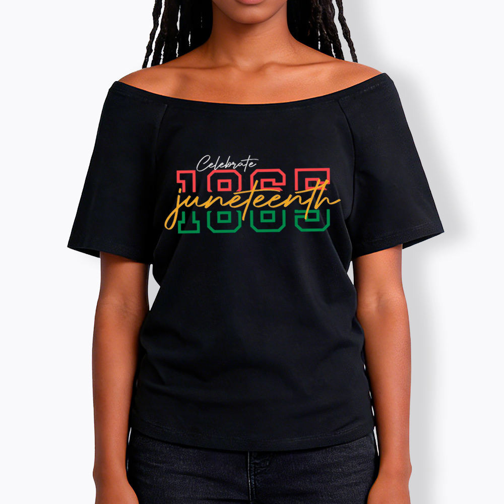 Celebrate 1865 Juneteenth Off Shoulder T-shirt