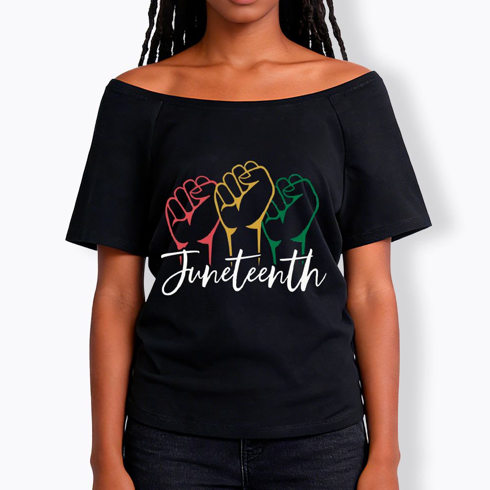 Juneteenth Black History Off Shoulder T-shirt