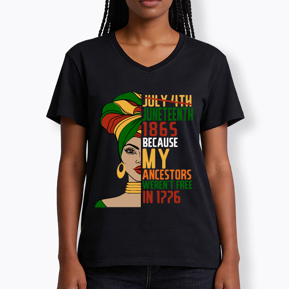 Juneteenth 1865 Because My Ancestors Weren't Free In 1776 V-Neck Classic T-Shirt