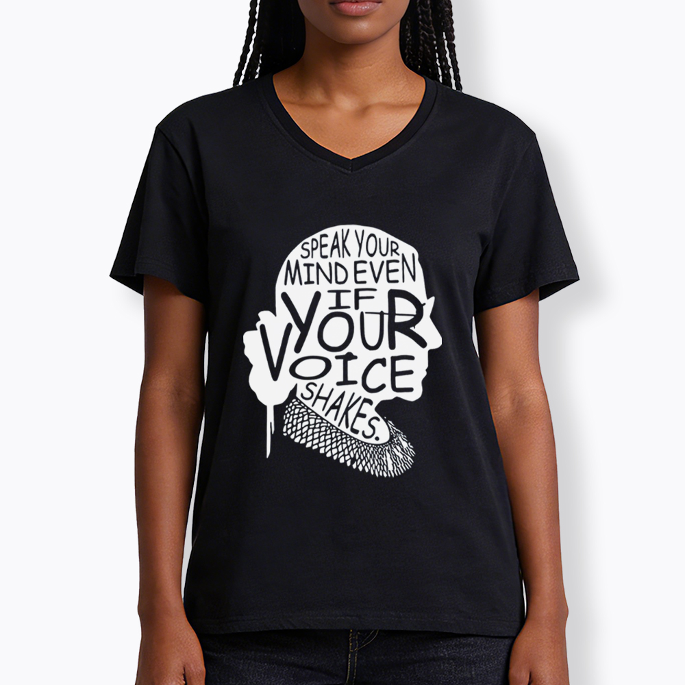 RBG Speak Your Mind Even Even If Your Voice Shakes V-Neck Classic T-Shirt