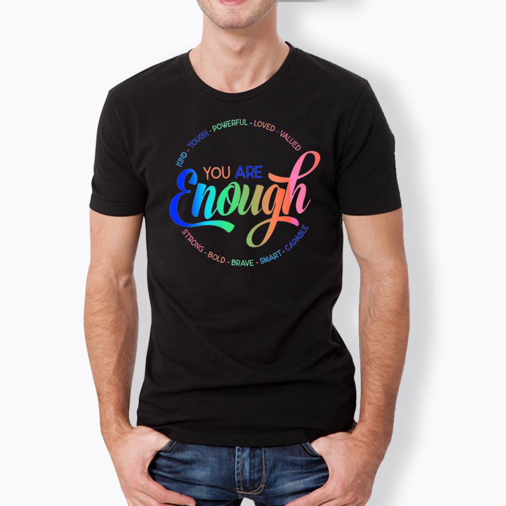 You Are Enough Classic T-Shirt