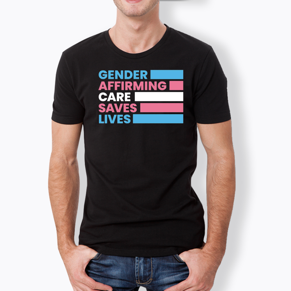 Gender Affirming Care Saves Lives Classic T-Shirt