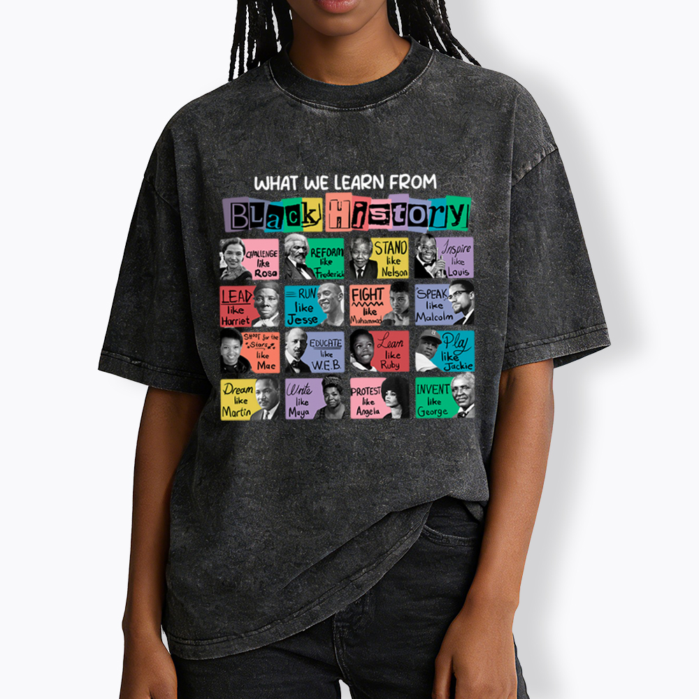 What We Learn From Black History Washed T-Shirt