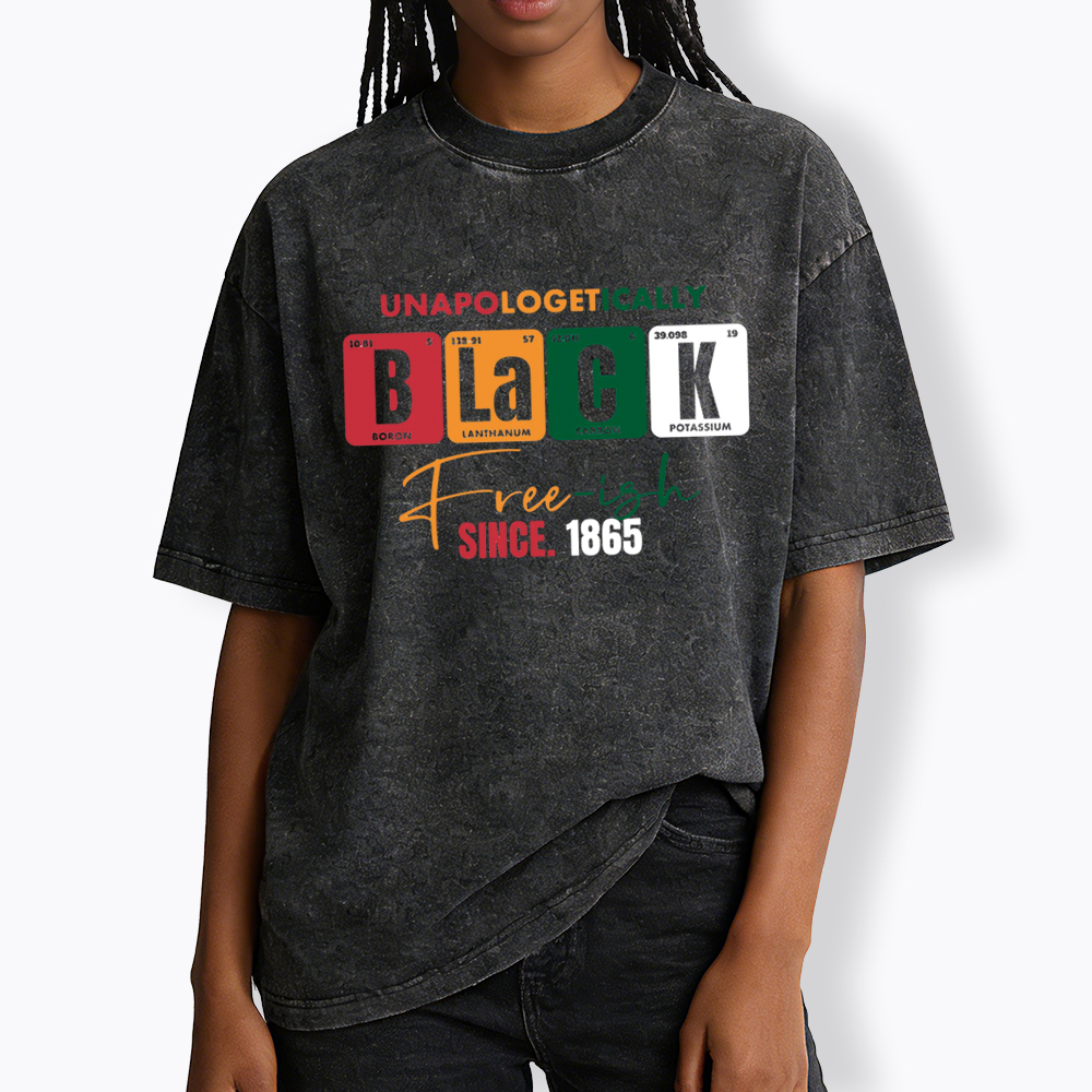 Unapologetically Black Free‑ish Since 1865 Washed T-Shirt