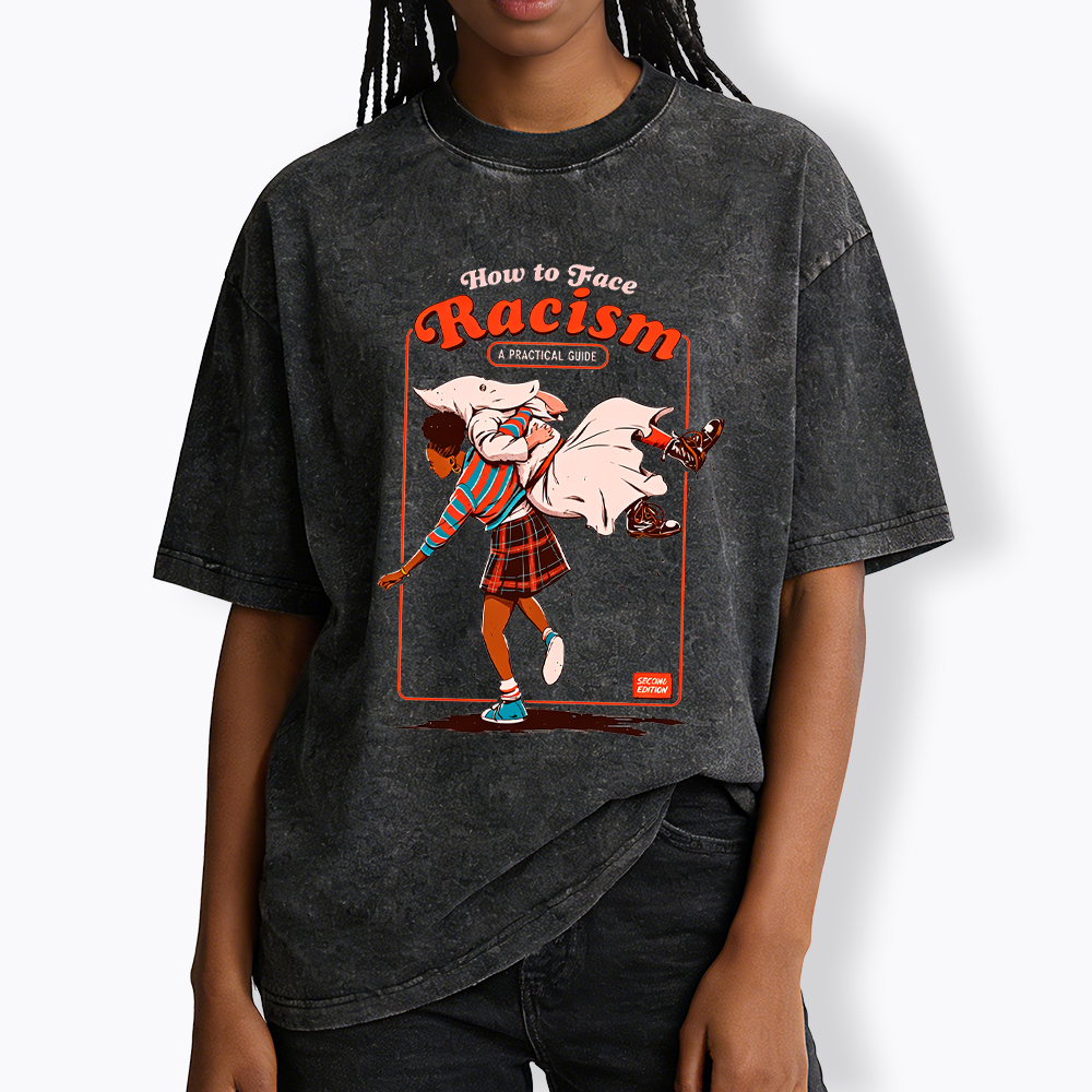 How to Face Racism Washed T-Shirt