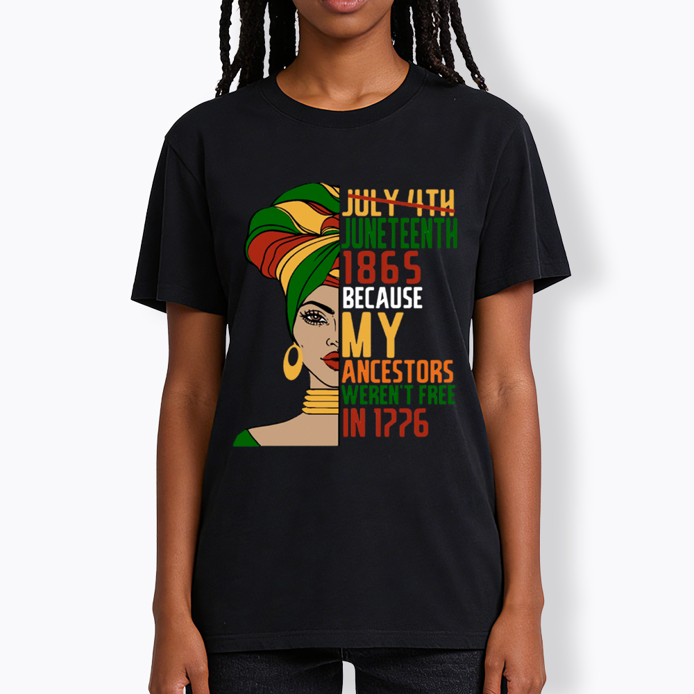 Juneteenth 1865 Because My Ancestors Weren't Free In 1776 Classic T-Shirt