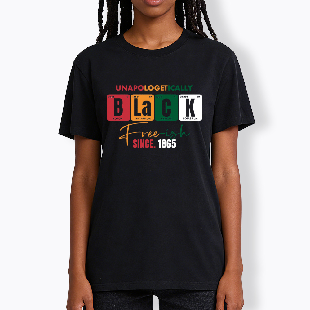 Unapologetically Black Free‑ish Since 1865 Classic T-Shirt