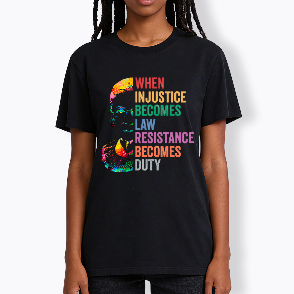 RBG When Injustice Becomes Law Resistance Becomes Duty Classic T-Shirt