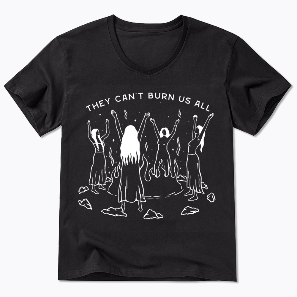 They Can't Burn Us All V-Neck Classic T-Shirt