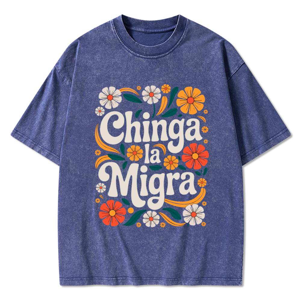 Chinga La Migra Washed T-Shirt