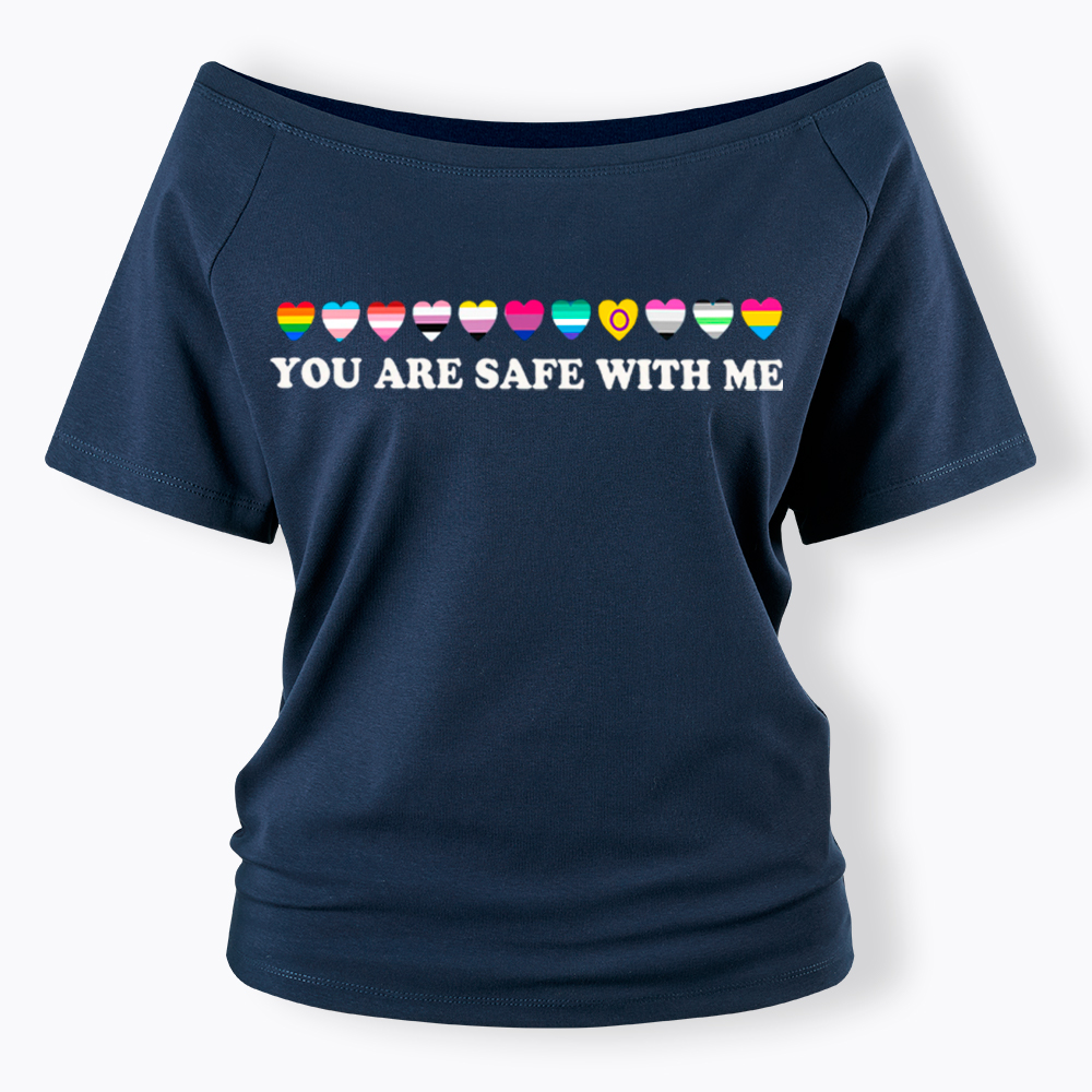 You Are Safe With Me Off Shoulder T-shirt