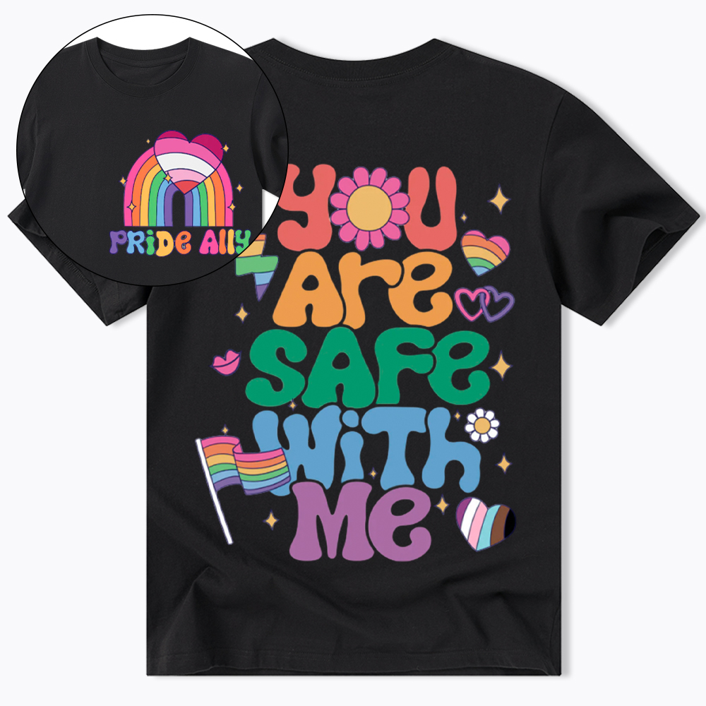 You Are Safe With Me Pride Ally Classic T-Shirt