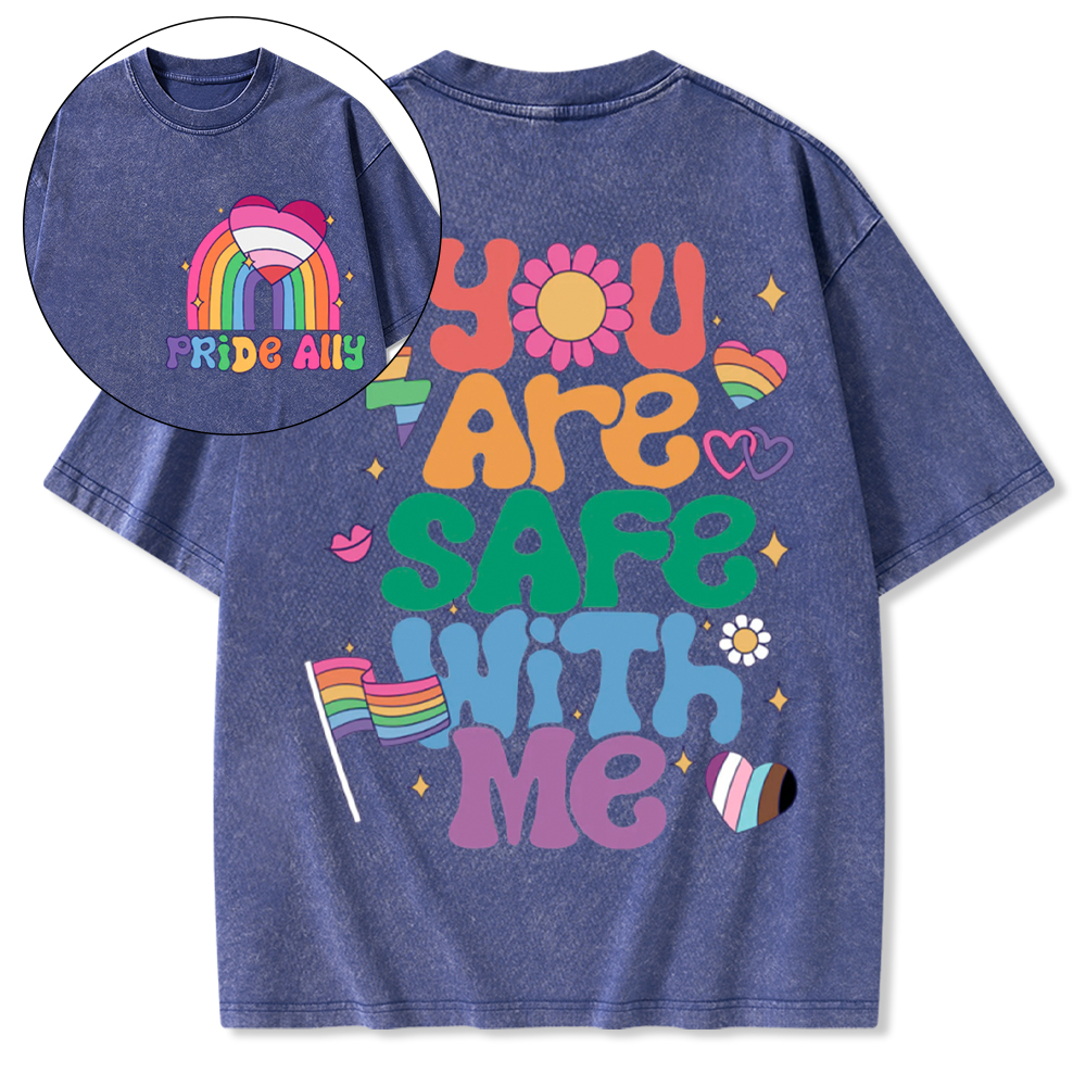 You Are Safe With Me Pride Ally Washed T-Shirt