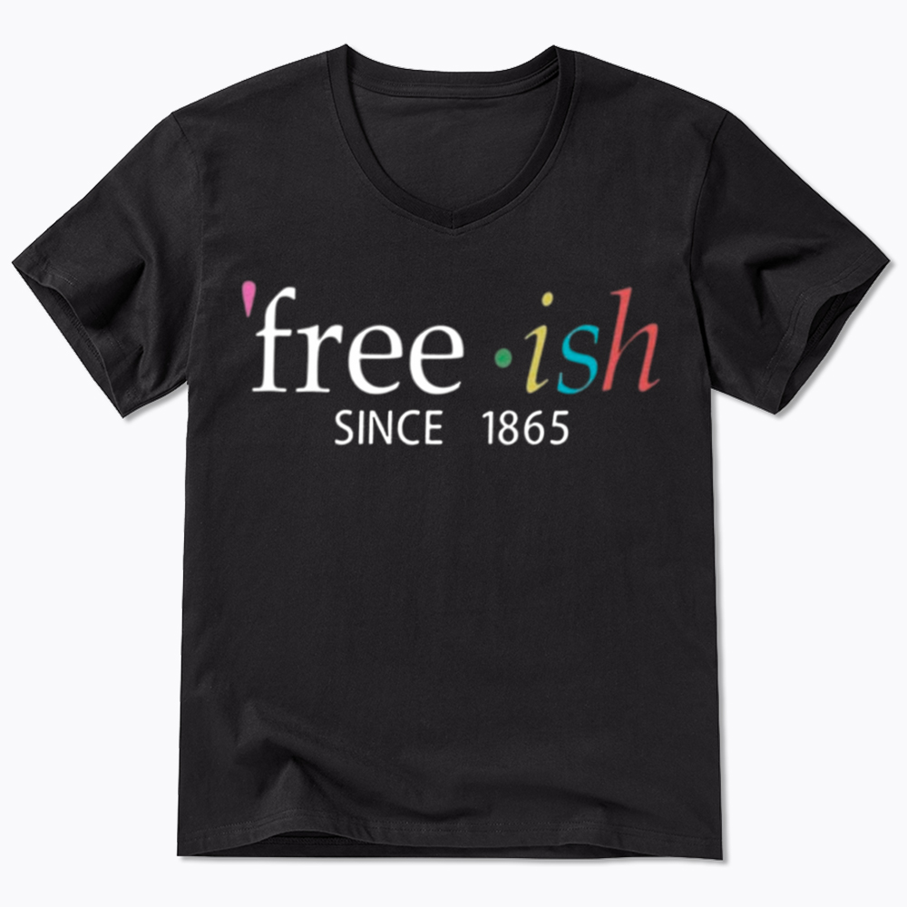 Freeish Juneteenth Since 1865 V-Neck Classic T-Shirt